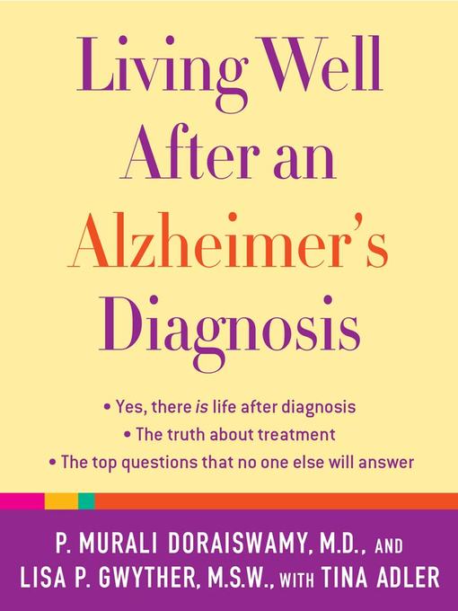 Title details for Living Well After an Alzheimer's Diagnosis by P. Murali Doraiswamy, M.D. - Wait list